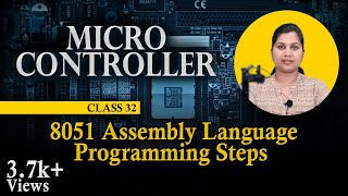 8051 Microcontroller Assembly Language Programming Steps  Microcontrollers and Its Applications [upl. by Elfrieda]