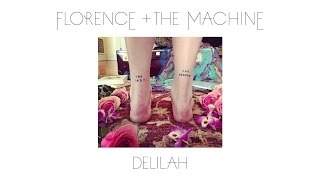 Florence  The Machine  Delilah Official Audio [upl. by Truc]