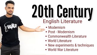 20th Century English Literature  Modernism  Post Modernism  Commonwealth Literature American [upl. by Aseel]