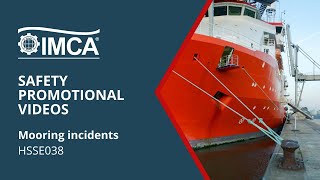 Mooring incidents – IMCA HSSE038 [upl. by Ibed976]