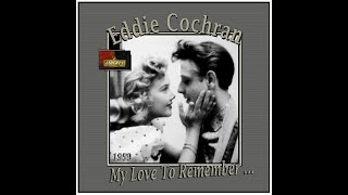 Eddie Cochran  My Love To Remember 1959 [upl. by Massiw]