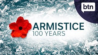 The 100th anniversary of the Armistice  Behind the News [upl. by Halilahk777]