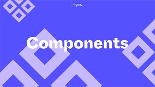 Figma Tutorial Components  The Basics [upl. by Nehgem]