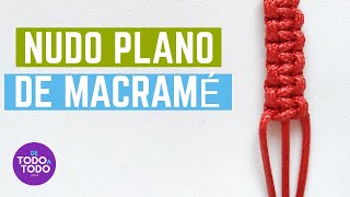 💜Nudo PLANO de MACRAMÉ ✌Técnica  tutorial  paso a paso DIY [upl. by Cristal]