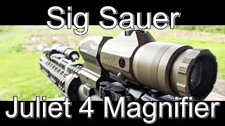 Juliet 4 Magnifier by Sig Sauer Review [upl. by Berriman200]