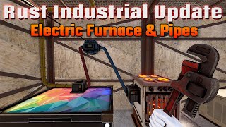 Electric Furnace amp Pipes  Rust Industrial Update [upl. by Krock]