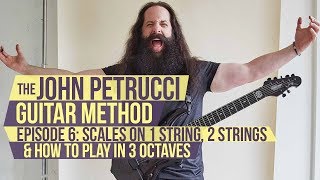 The John Petrucci Guitar Method  Episode 6 Scales on 1 String 2 Strings Playing in 3 Octaves [upl. by Eiznekcam]