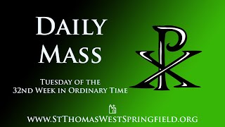 Daily Mass Tuesday November 14 2023 [upl. by Taran]