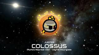 Plutos Reprisal OST  Colossus [upl. by Aro]