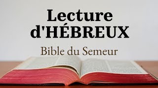 HÉBREUX Bible du Semeur [upl. by Lamarre765]