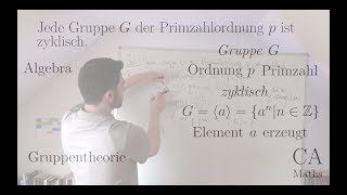 Gruppe zyklisch Ordnung Primzahl  Aufgabe Beweis Algebra Gruppentheorie [upl. by Madaras]