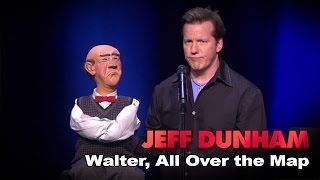 Walter  All Over the Map  JEFF DUNHAM [upl. by Keese]