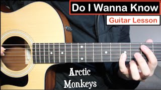 Arctic Monkeys  Do I Wanna Know  Guitar Lesson Tutorial Riff  Chords [upl. by Enamrahs276]