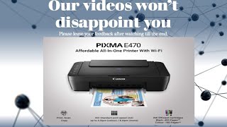 Canon Pixma E 470 Wireless Printer Unboxing and Setup [upl. by Fosque]