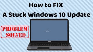 How to FIX A Stuck Windows 10 Update [upl. by Eveline]