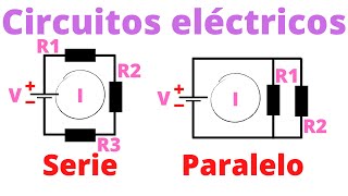 Circuitos eléctricos  Serie y paralelo [upl. by Bena]