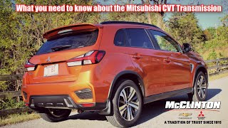 What you need to know about the Mitsubishi CVT Transmission [upl. by Oderf853]