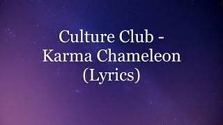 Culture Club  Karma Chameleon Lyrics HD [upl. by Reinhart]