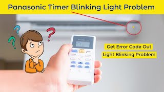 Learn How to Solve Panasonic AC Timer Light Blinking Problem [upl. by Gitt]