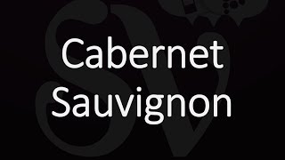 How to Pronounce Cabernet Sauvignon [upl. by Allehcim]