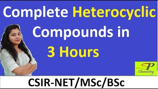 Complete Heterocyclic Compounds in Organic Chemistry for CSIR NET  MSc  BSc [upl. by Schertz568]