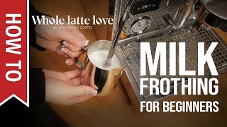 How To Milk Frothing for Beginners 5 Tips [upl. by Enitsirc]