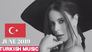 Top 20 Turkish Songs of June 2019 🇹🇷 [upl. by Pomfrey]