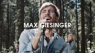 Max Giesinger  Die Reise Akustik Session [upl. by Devitt706]