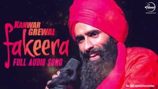 Fakeera  Full Audio Song   Kanwar Grewal  Punjabi Song Collection  Speed Records [upl. by Hsakaa124]