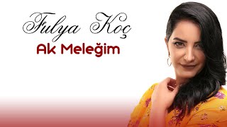 Fulya Koç  Ak Meleğim [upl. by Rexer]