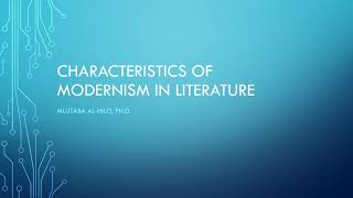 3 Characteristics of Modernism in Literature [upl. by Tynan]