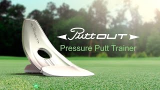 PuttOUT  Golf Pressure Putt Training Aid [upl. by Sherborne85]