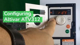 Programming Altivar ATV312 for Local Speed and 2 Wire Start Stop Control  Schneider VFD [upl. by Artinak]