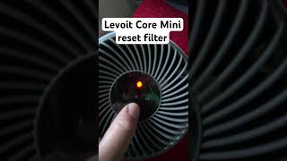 Levoit Air Purifier Core Mini Reset Filter light [upl. by Phira261]