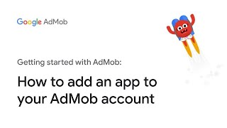 How to add an app to your AdMob account [upl. by Constancia]