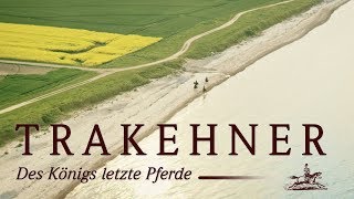 Trakehner  Des Königs letzte Pferde  Trailer HD Deutsch  German [upl. by Kciredorb]