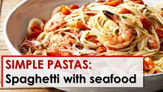 Simple Pastas Spaghetti with Seafood [upl. by Ramhaj]