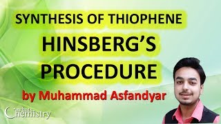 Synthesis Of Thiophene  Hinsbergs Procedure [upl. by Ellehcrad]