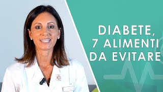 Diabete 7 alimenti da evitare [upl. by Innavoij]